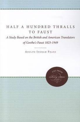 Half a Hundred Thralls to Faust