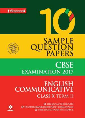 Cbse 10 Sample Question Paper - English Communicative for Class 10th Term-2(2017)  - 10 Sample Question Papers