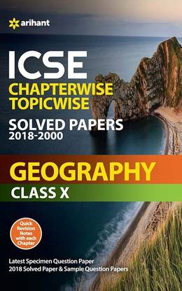 Icse Chapterwise-Topicwise Solved Papers Geography Class 10th