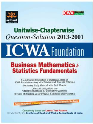 Unitwise-Chapterwise Icwa Foundation Business Mathematics & Statistics Fundamentals
