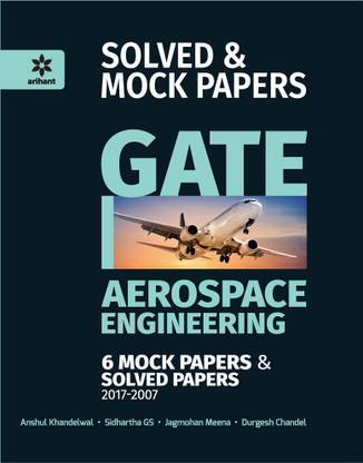Gate Aerospace Engineering 6 Mock Papers & Solved Papers 2017-2007  - 6 Mock Papers Included