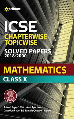 Icse Mathematics Chapterwise Topicwise Solved Papers Class 10th