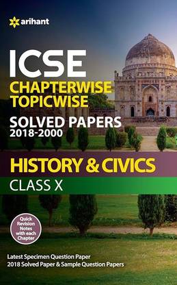 Icse History and Civics Chapterwise Topicwise Solved Papers Class 10th