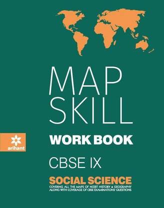 Map Skill Workbook Social Science Class 9th