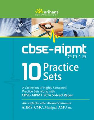 Aipmt (All India Pre-Medical/Pre-Dental Entrance Test) 2015 - 10 Practice Sets - CBSE - AIPMT 2014 Solved Paper