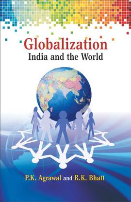 Globalization India and the World First  Edition