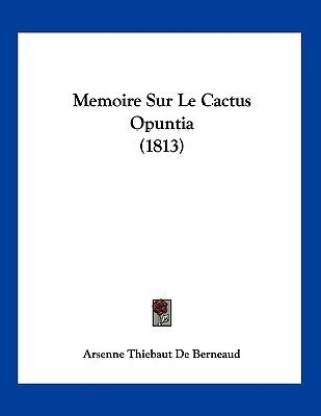 Memoire Sur Le Cactus Opuntia (1813)