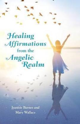 Healing Affirmations from the Angelic Realm