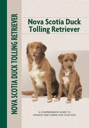 Nova Scotia Duck Tolling Retriever (Comprehensive Owner's Guide)