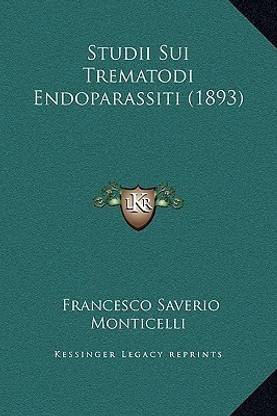 Studii Sui Trematodi Endoparassiti (1893)