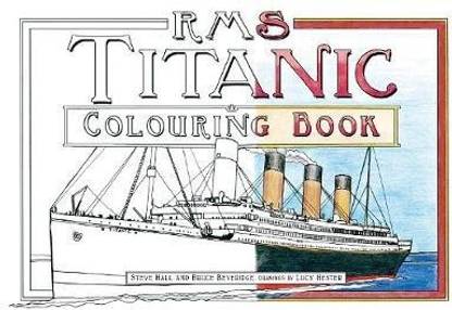 RMS Titanic Colouring Book