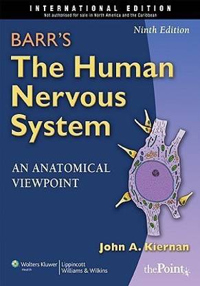 Barr's the Human Nervous System: An Anatomical Viewpoint