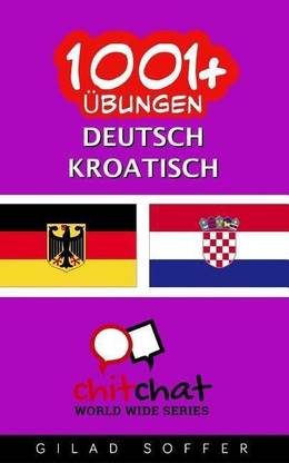 1001+ UEbungen Deutsch - kroatisch