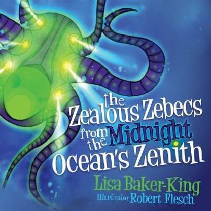 The Zealous Zebecs from the Midnight Ocean's Zenith
