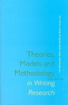 Theories, Models and Methodology in Writing Research