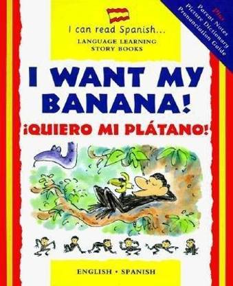 I Want My Banana