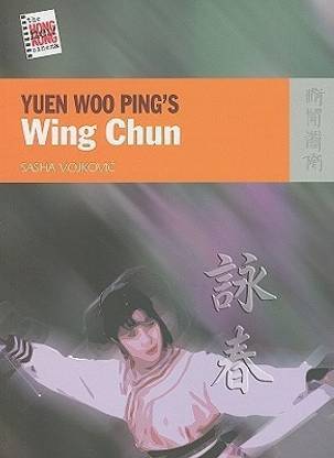 Yuen Woo Ping`s Wing Chun