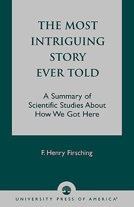 The Most Intriguing Story Ever Told