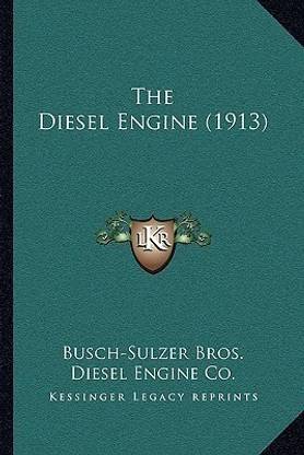 The Diesel Engine (1913)