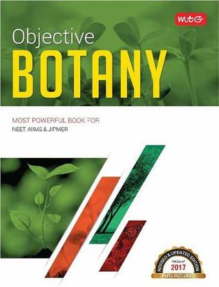 Objective Botany for Aipmt/Aiims/Jipmer and Other Pmts 2017  - Includes MCQ's and PMT's of 2017 2017 Edition