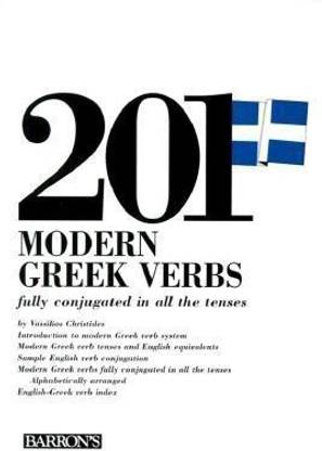 201 Modern Greek Verbs Fully Conjugated in All the Forms