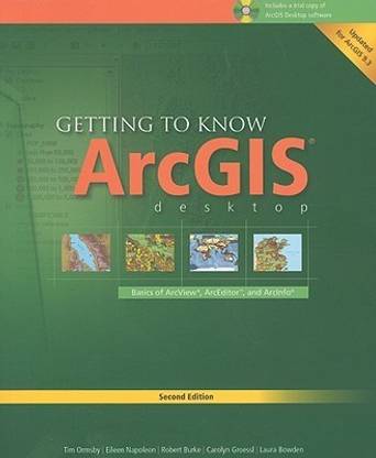Getting to Know Arcgis Desktop 2nd Ed