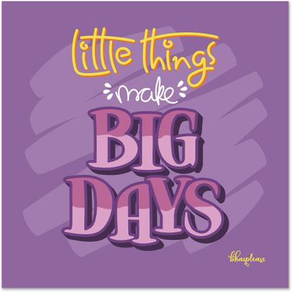 Bhai Please Little Things Make Big Days Wooden Fridge Magnet Fridge Magnet Pack of 1