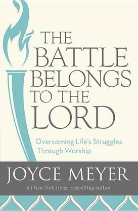 The Battle Belongs to the Lord