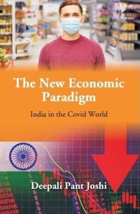 The New Economic Paradigm India in the Covid World