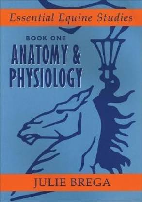 Essential Equine Studies: Anatomy and Physiology
