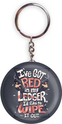 HOLA Black Widow I've Got Red In My Ledger I'd Like To Wipe It Out Key Chain