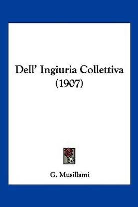 Dell' Ingiuria Collettiva (1907)