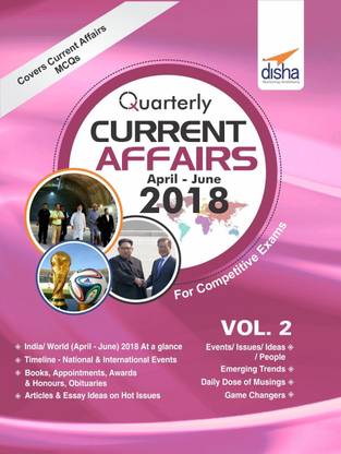 Quarterly Current Affairs : April to June 2018 for Competitive Exams - Vol. 2