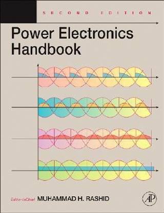 Power Electronics Handbook  - Devices, Circuits and Applications 2nd  Edition