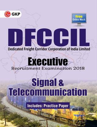 Dfccil (Dedicated Freight Corridor Corporation of India Limited) Executive Recruitment Examination 2018-Signal & Telecommunication