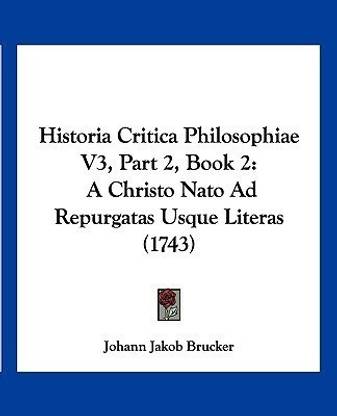 Historia Critica Philosophiae V3, Part 2, Book 2