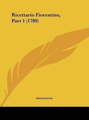 Ricettario Fiorentino, Part 1 (1789)