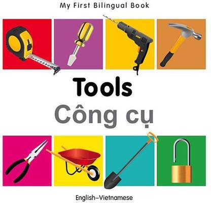 My First Bilingual Book - Tools (English-Vietnamese)