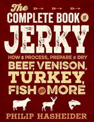 The Complete Book of Jerky