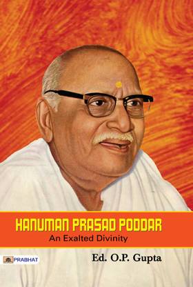 Hanuman Prasad Poddar an Exalted Divinity