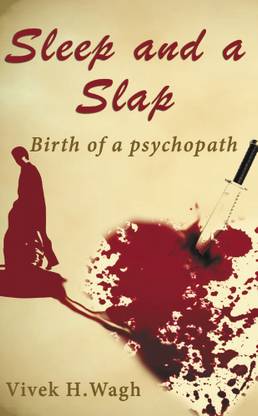 Sleep and a Slap