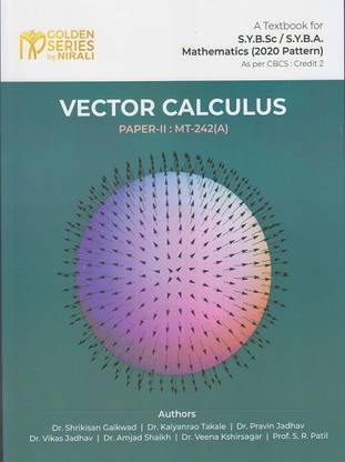 VECTOR CALCULUS (MT-242A) - SY BSc / BA Mathematics - Semester 4 - As per SPPU's 2020 CBCS Pattern - Golden Series by Nirali