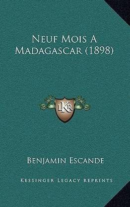Neuf Mois A Madagascar (1898)