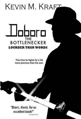 Doboro the Bottlenecker: Louder Than Words