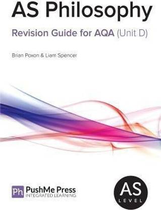 AS Philosophy Revision Guide for AQA (Unit D)