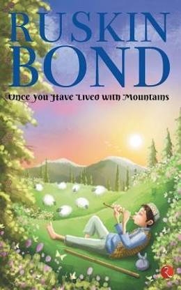 Once you have lived with Mountains