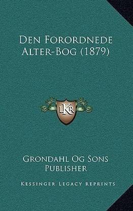 Den Forordnede Alter-Bog (1879)
