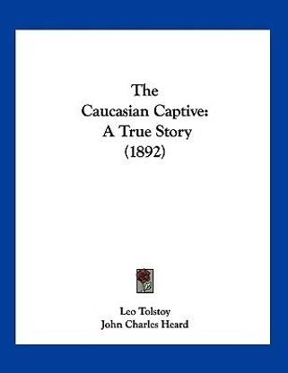 The Caucasian Captive