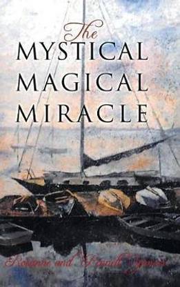 The Mystical Magical Miracle
