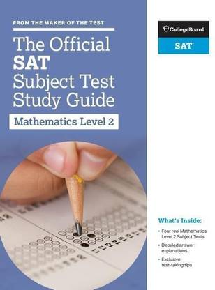 The Official SAT Subject Test in Mathematics Level 2 Study Guide